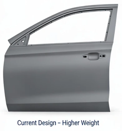 Current door design showing higher weight profile before optimization